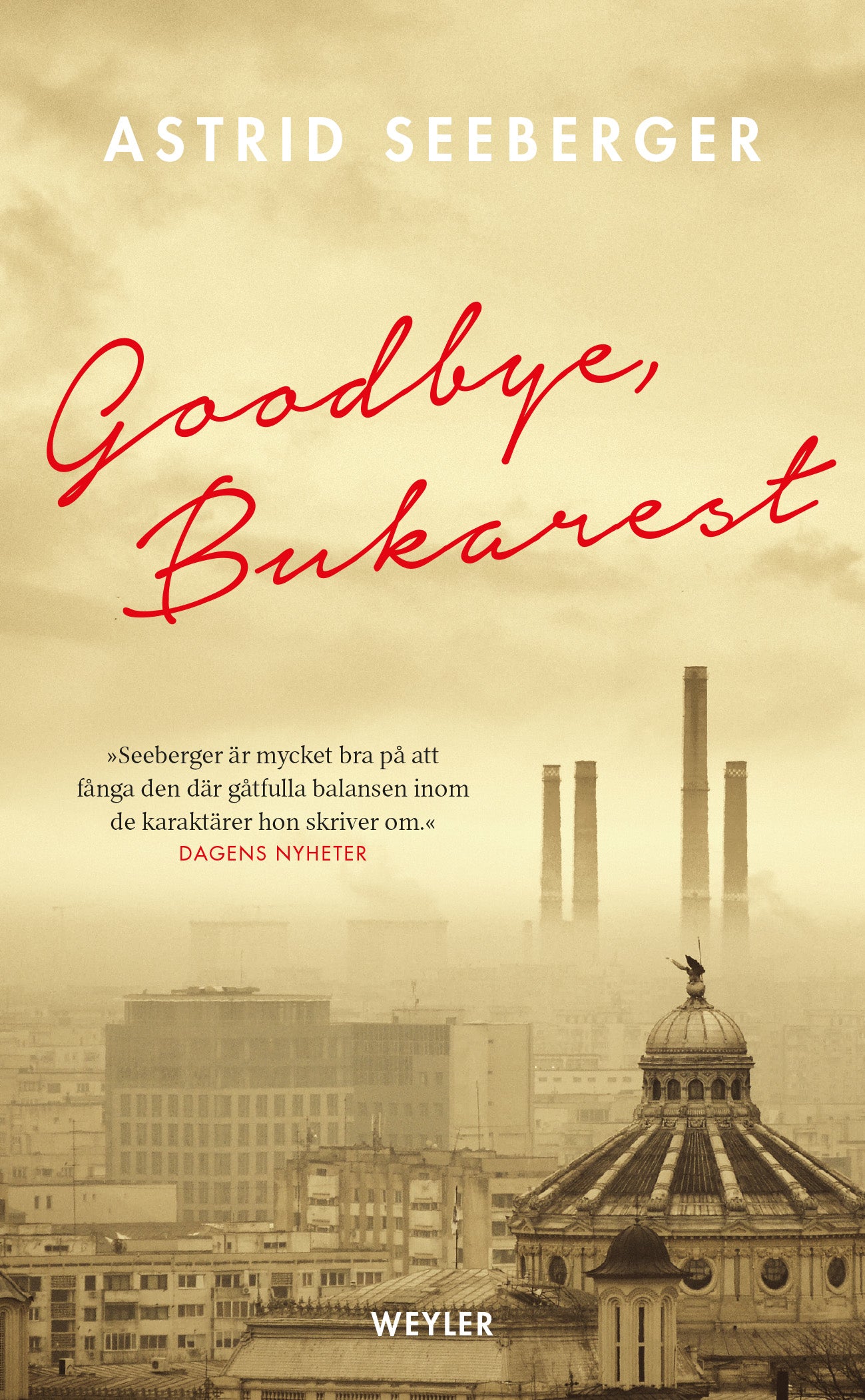 Goodbye, Bukarest – E-bok