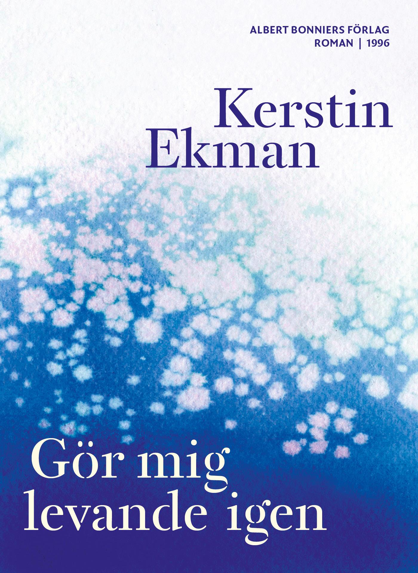 Gör mig levande igen – E-bok