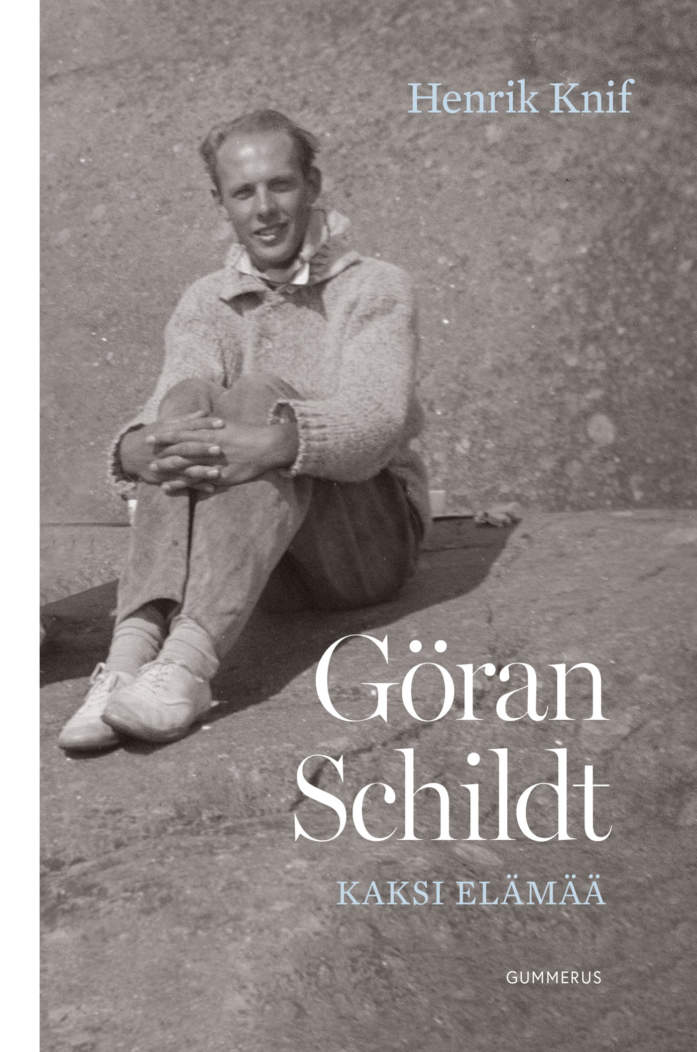 Göran Schildt - Kaksi elämää – E-bok