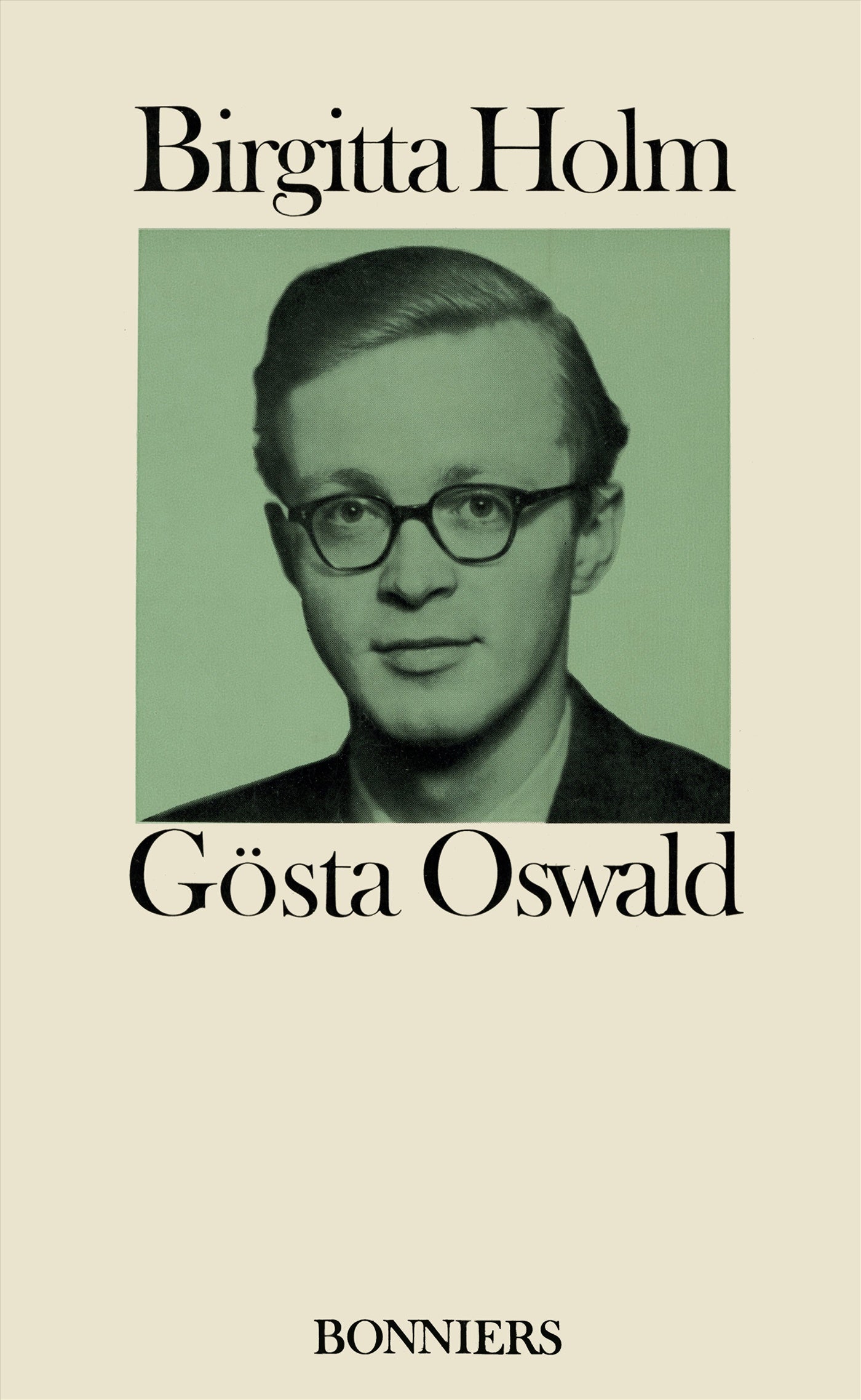 Gösta Oswald : hans liv och verk och hans förbindelse med det svenska 40-talet – E-bok