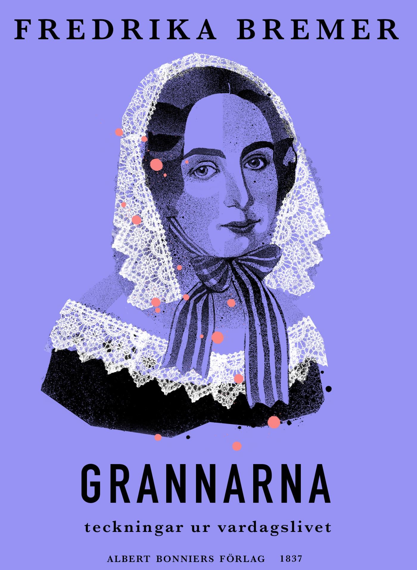Grannarna : teckningar ur vardagslivet – E-bok
