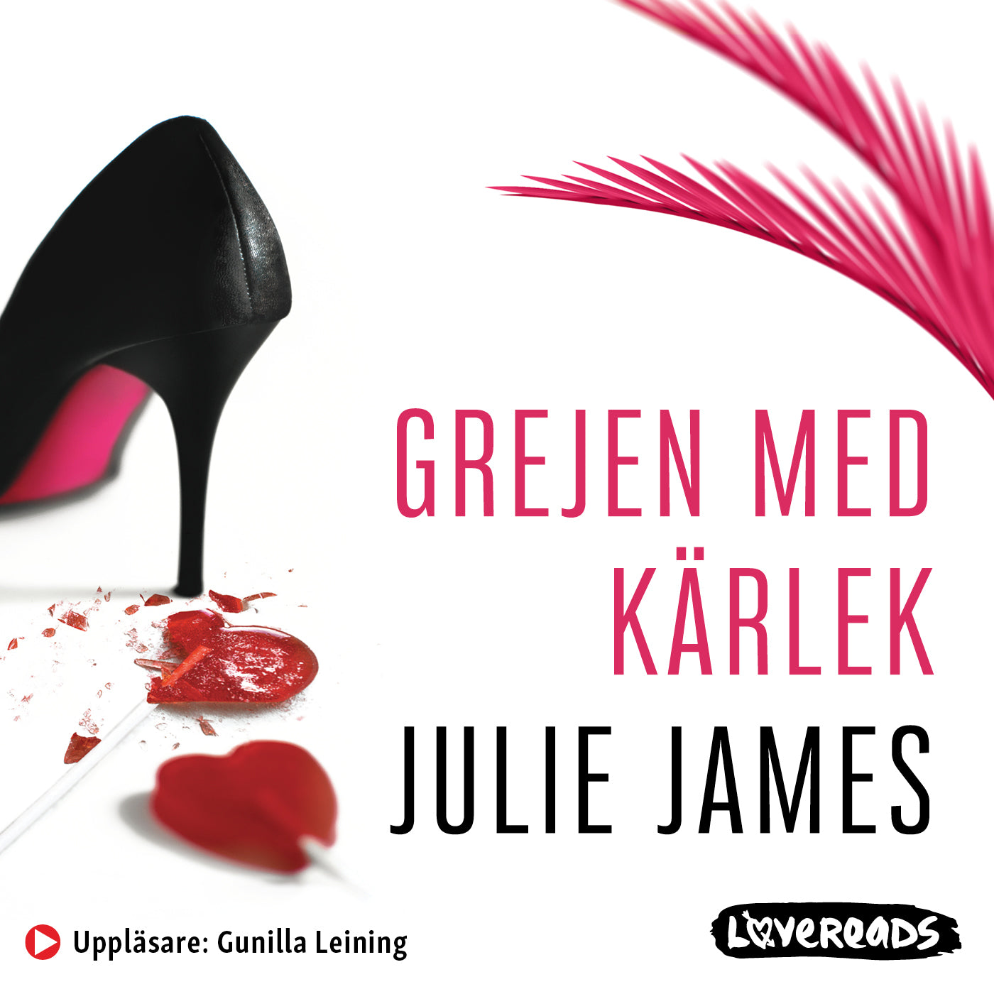 Grejen med kärlek – Ljudbok