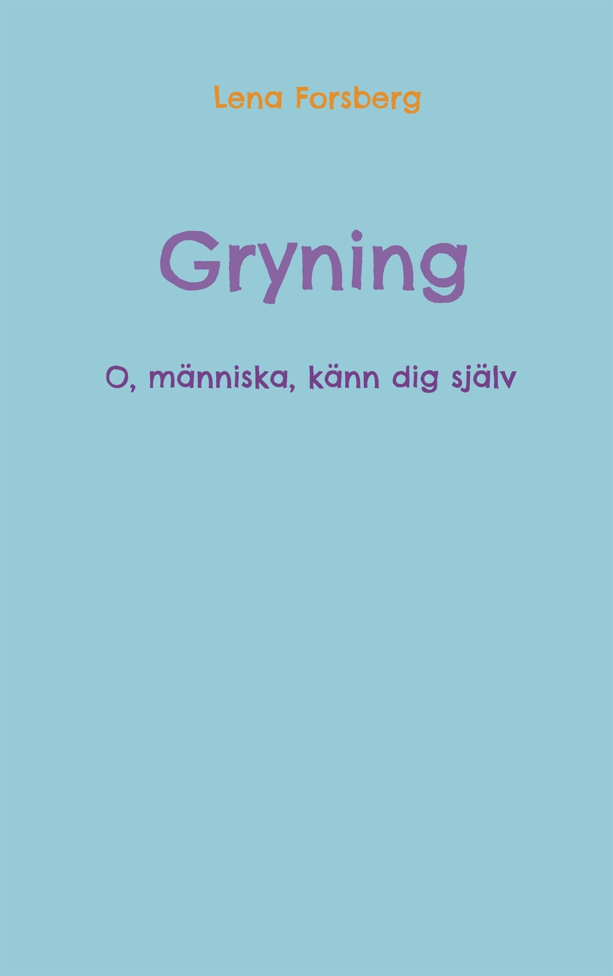 Gryning: O, människa, känn dig själv – E-bok