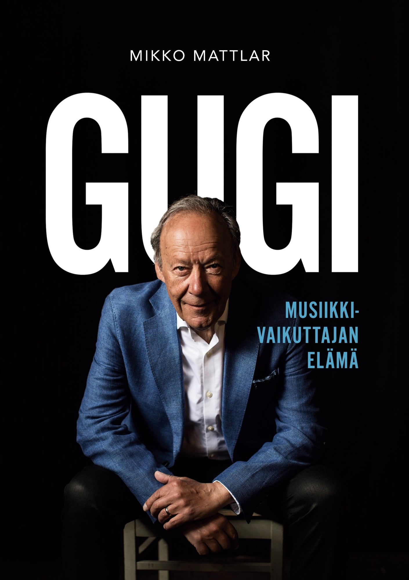 Gugi - Musiikkivaikuttajan elämä – E-bok