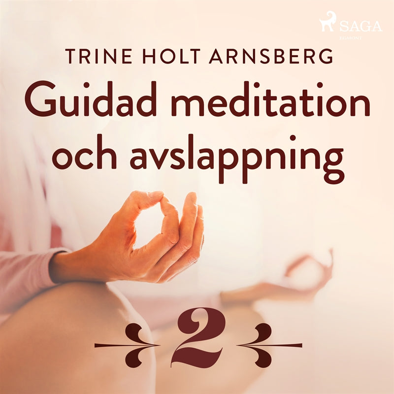 Guidad meditation och avslappning - Del 2 – Ljudbok