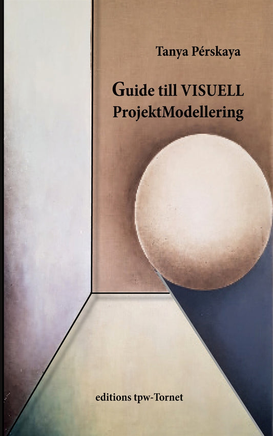 Guide till Visuell ProjektModellering med PMG@ – E-bok