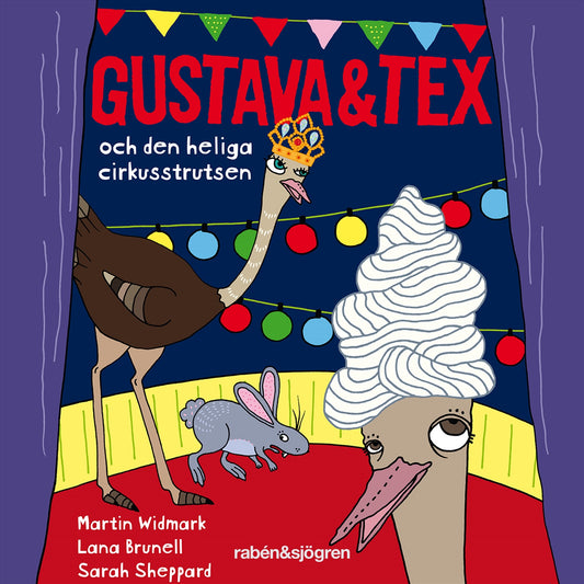Gustava & Tex och den heliga cirkusstrutsen – Ljudbok