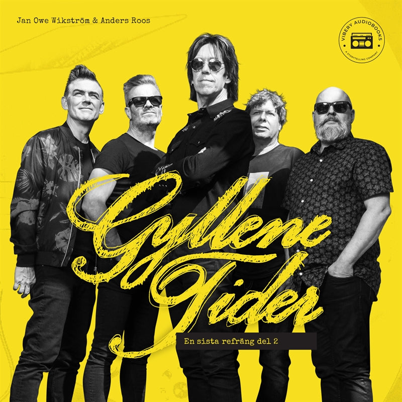 Gyllene Tider - en sista refräng: del 2 – Ljudbok