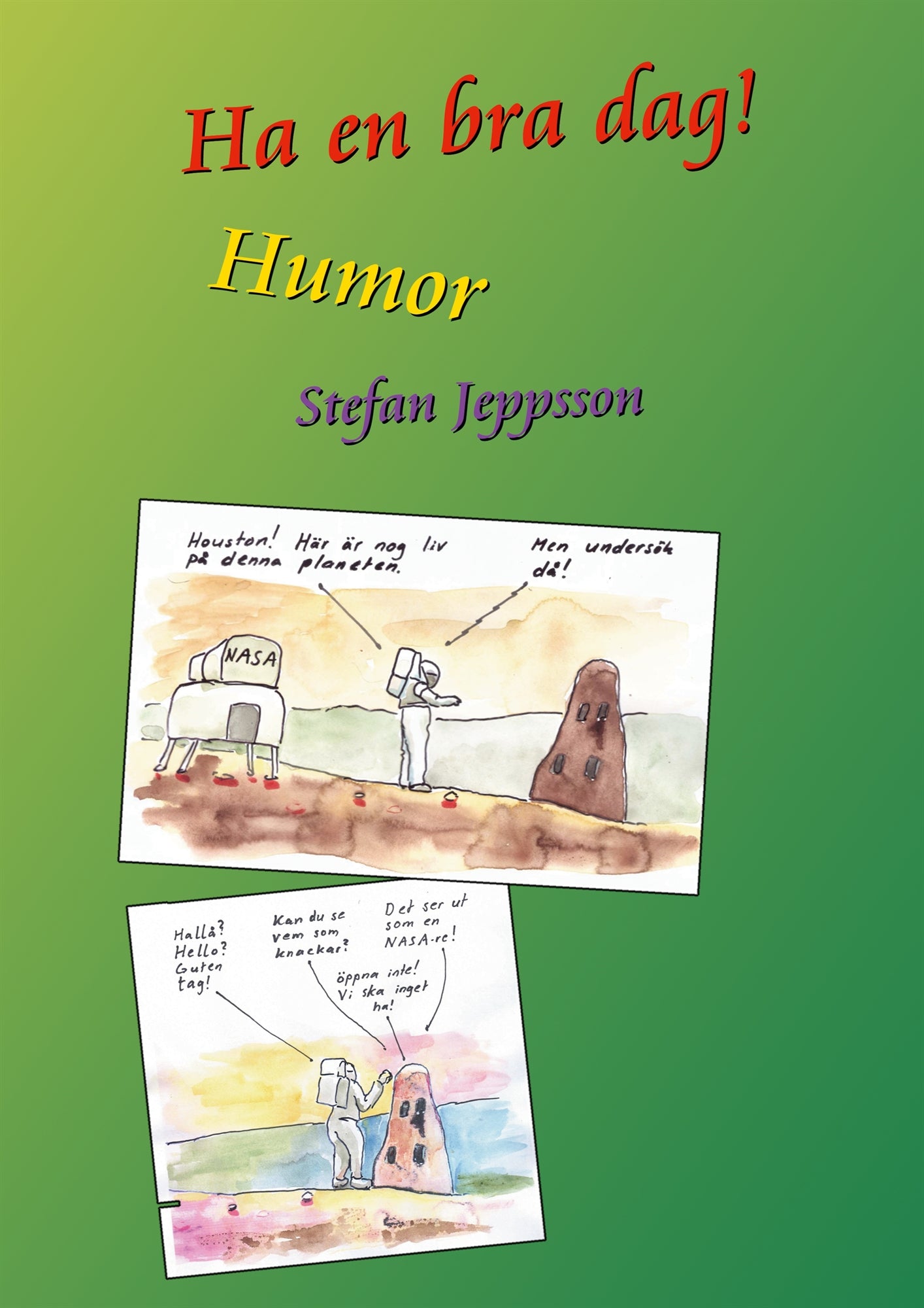 Ha en bra dag!: Humor, ironi, satirer – E-bok