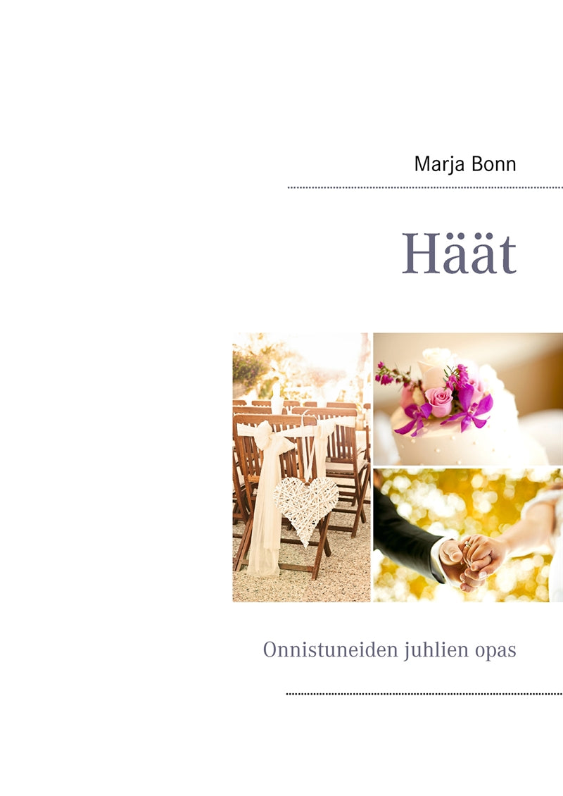 Häät: Onnistuneiden juhlien opas – E-bok