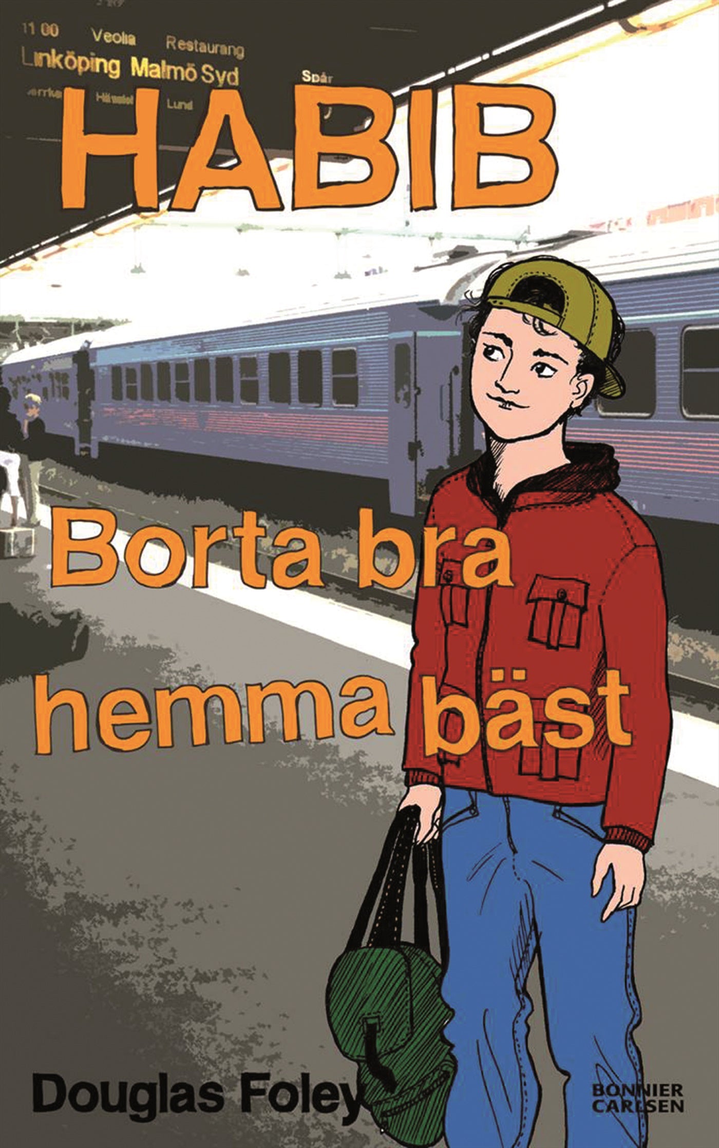 Habib. Borta bra, hemma bäst – E-bok