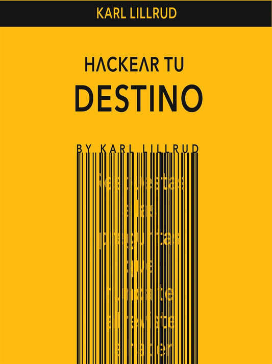 Hackear tu destino – E-bok