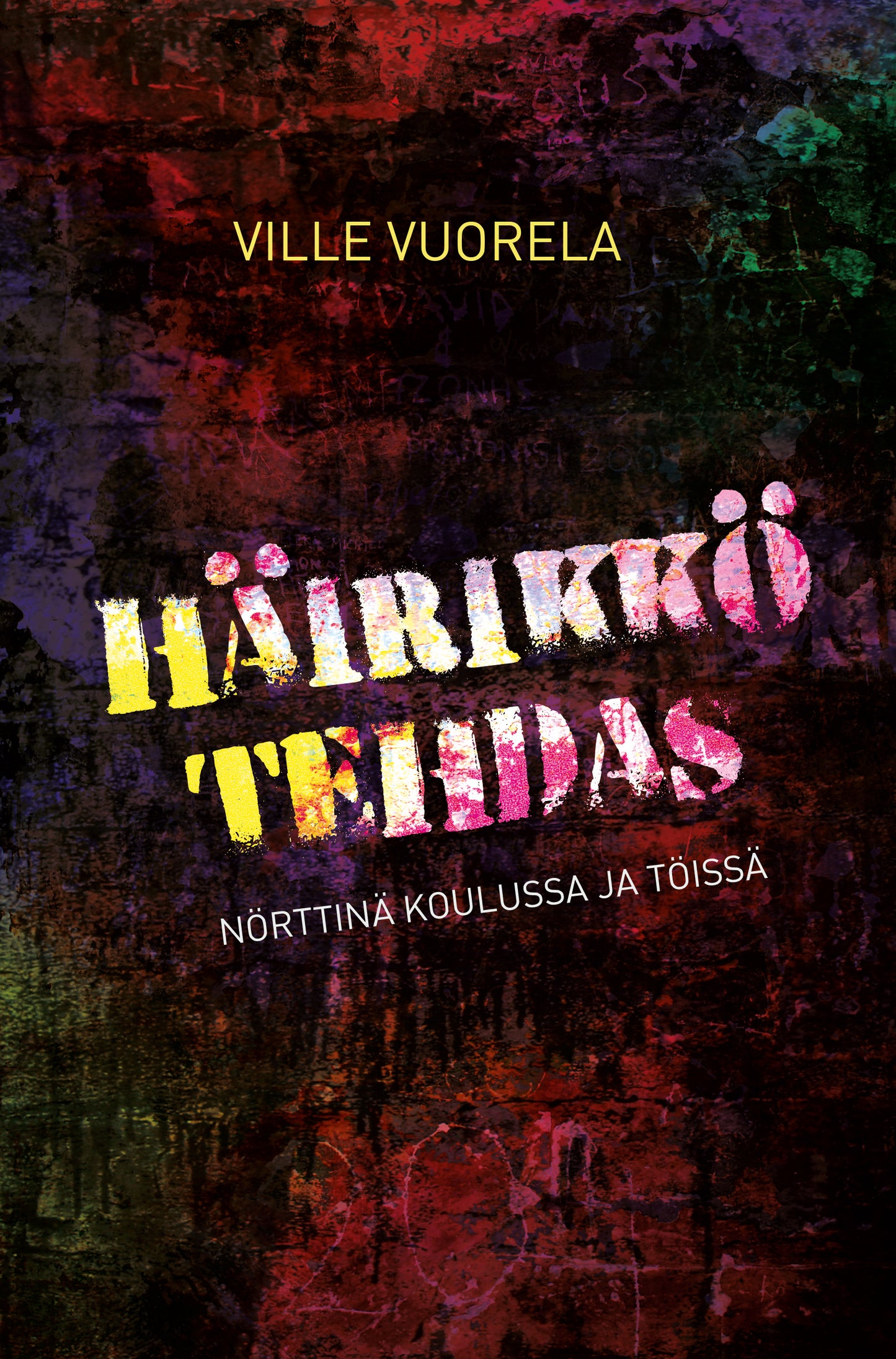 Häirikkötehdas – E-bok