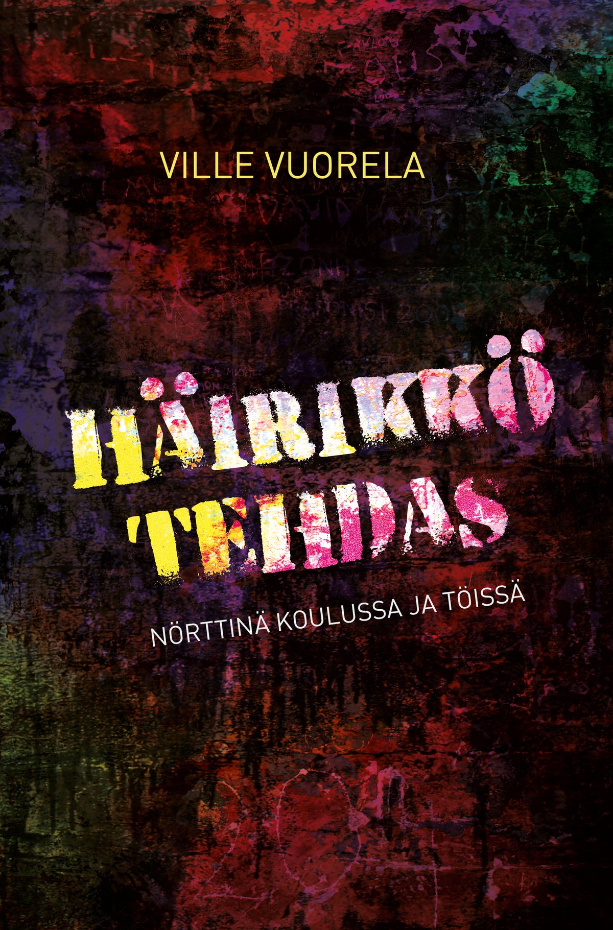 Häirikkötehdas – E-bok