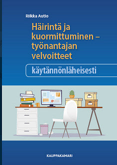 Häirintä ja kuormittuminen – E-bok