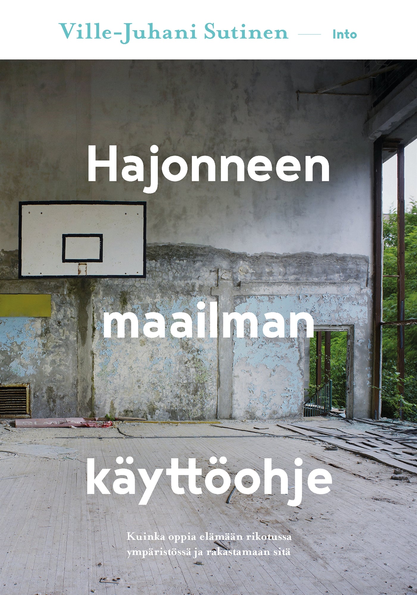 Hajonneen maailman käyttöohje – E-bok