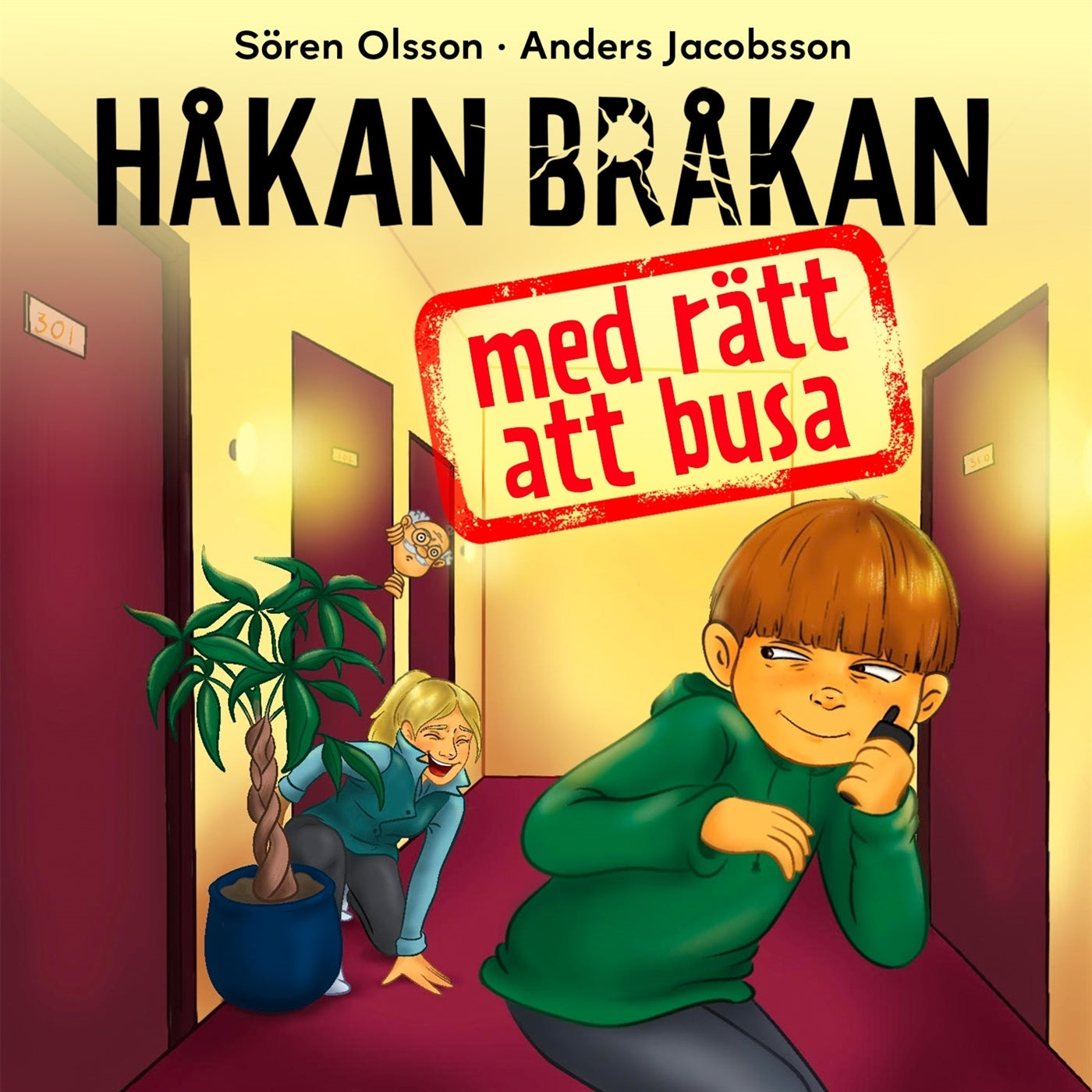 Håkan Bråkan - med rätt att busa – Ljudbok