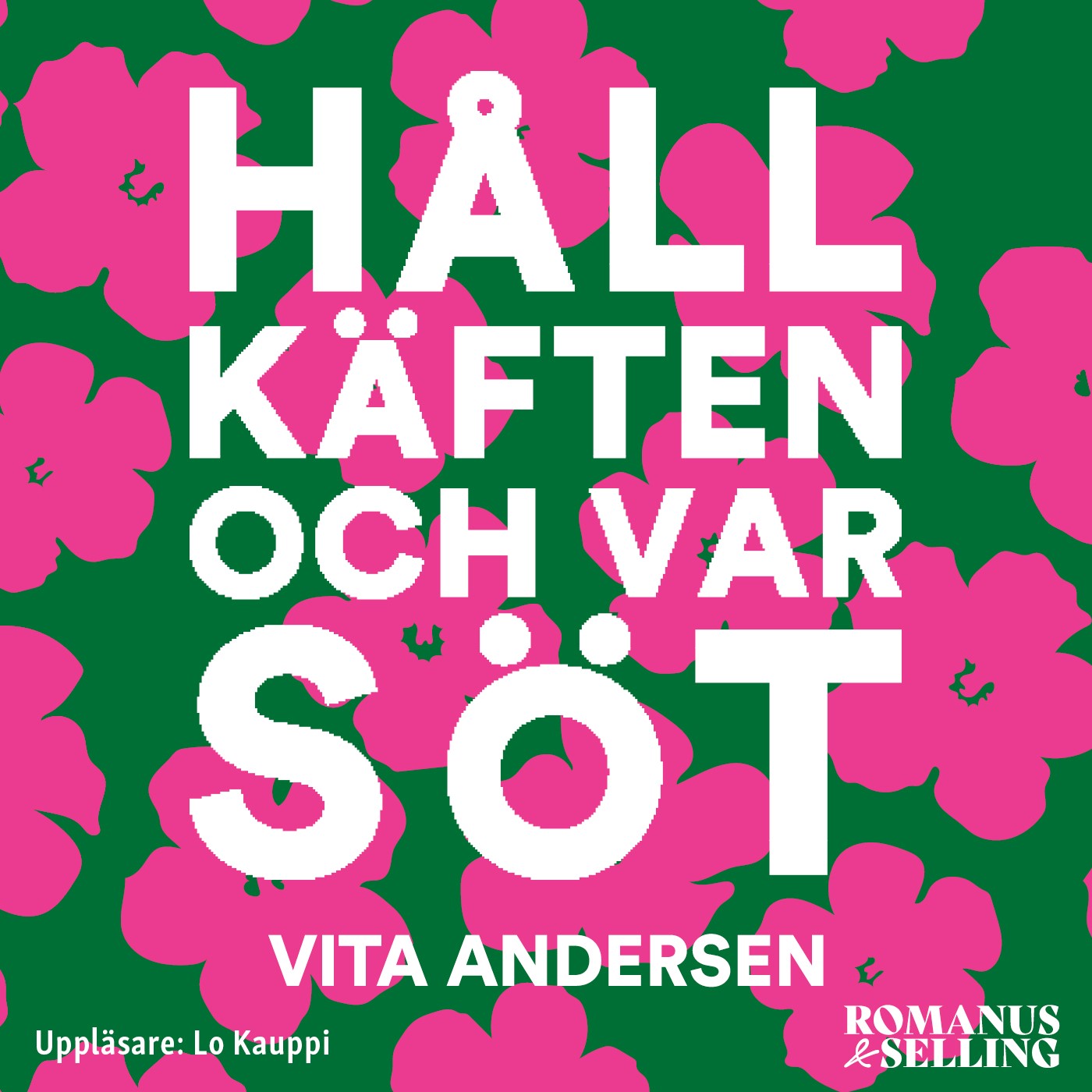 Håll käften och var söt – Ljudbok