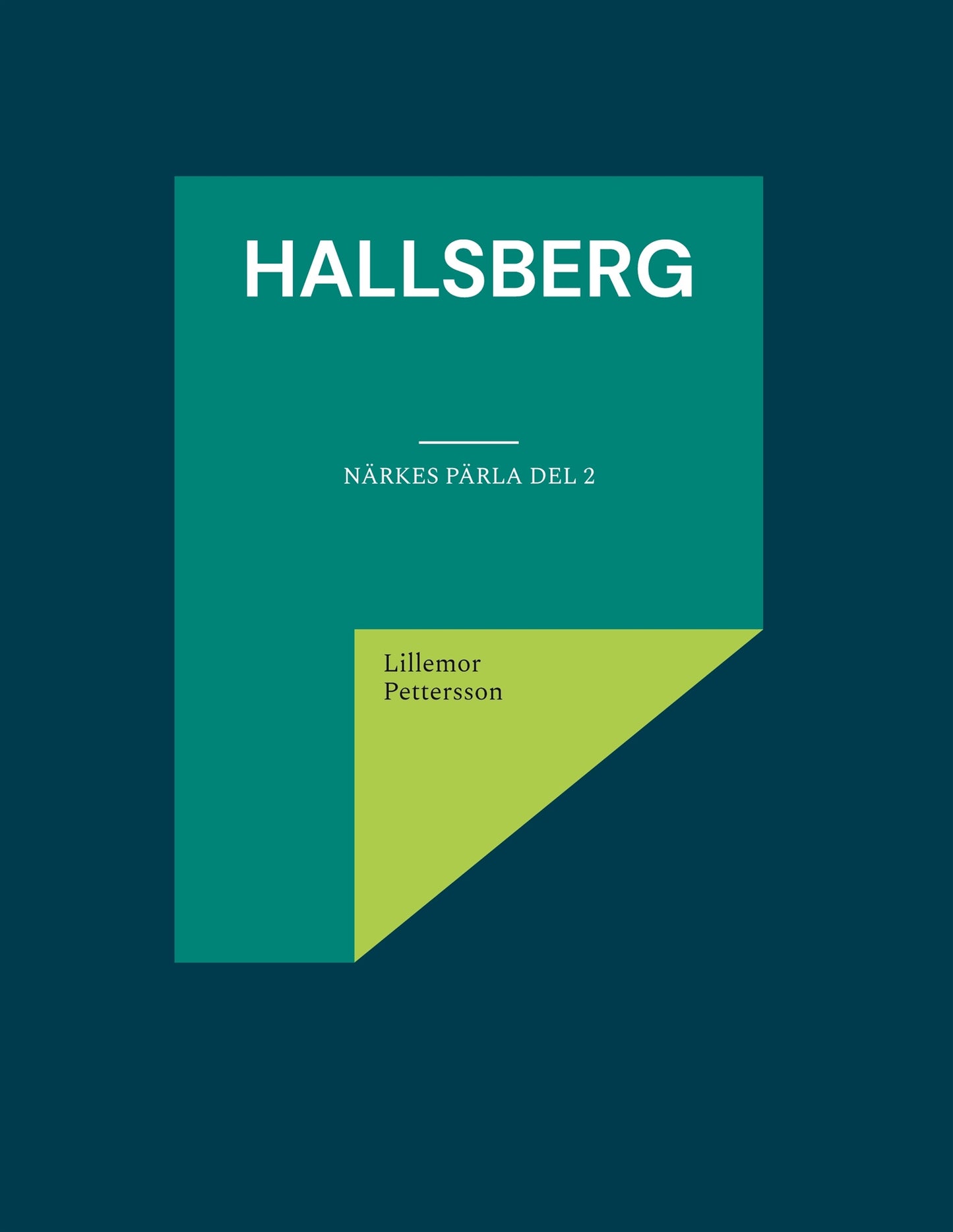Hallsberg: Närkes Pärla del 2 – E-bok