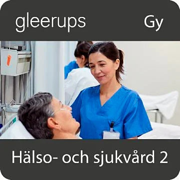 Hälso- och sjukvård 2 – Digitalt läromedel för gymnasiet elevlicens 6 månader