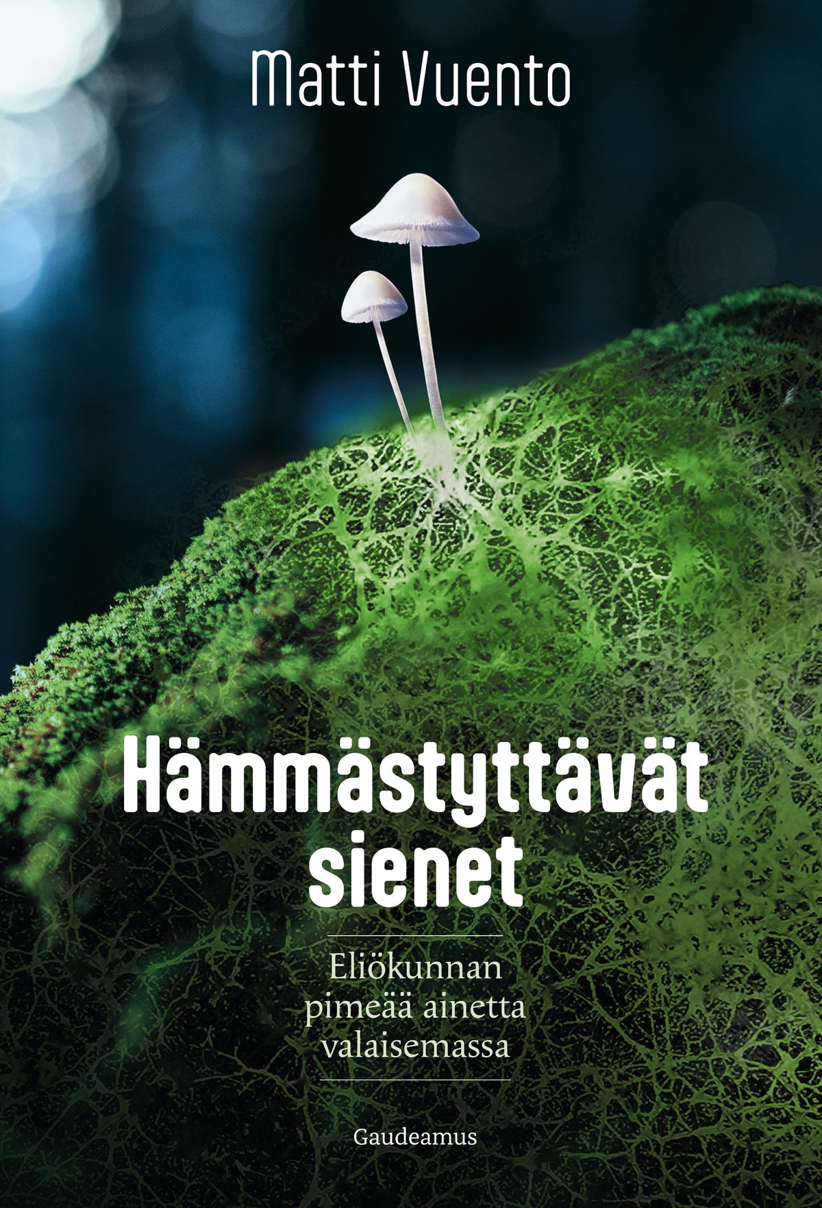 Hämmästyttävät sienet – E-bok