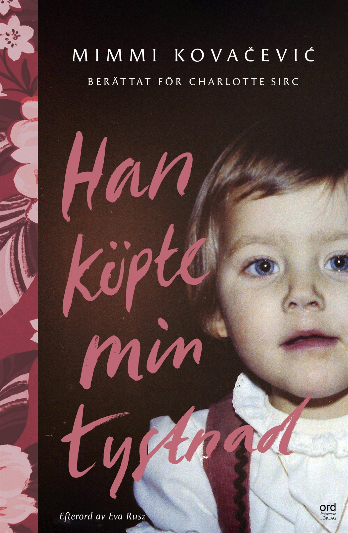 Han köpte min tystnad – E-bok