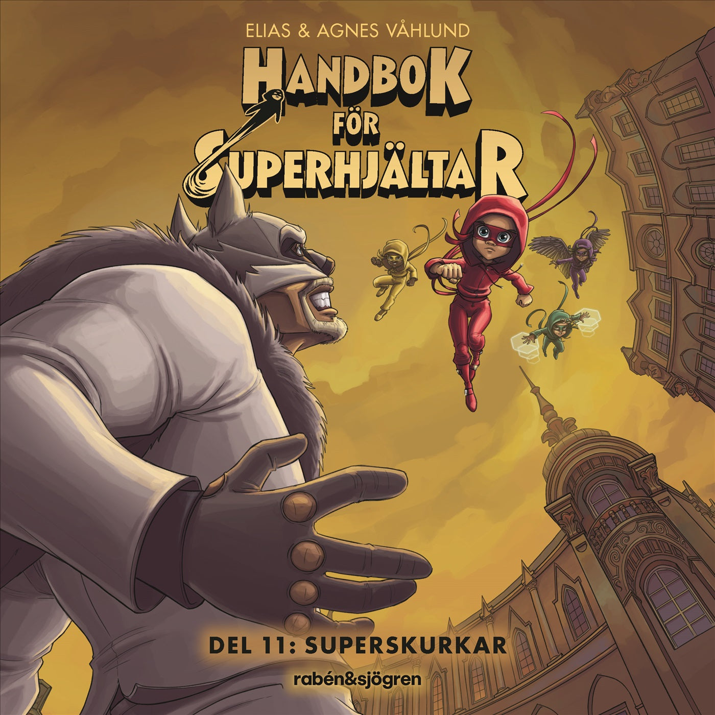 Handbok för superhjältar. Superskurkar – Ljudbok