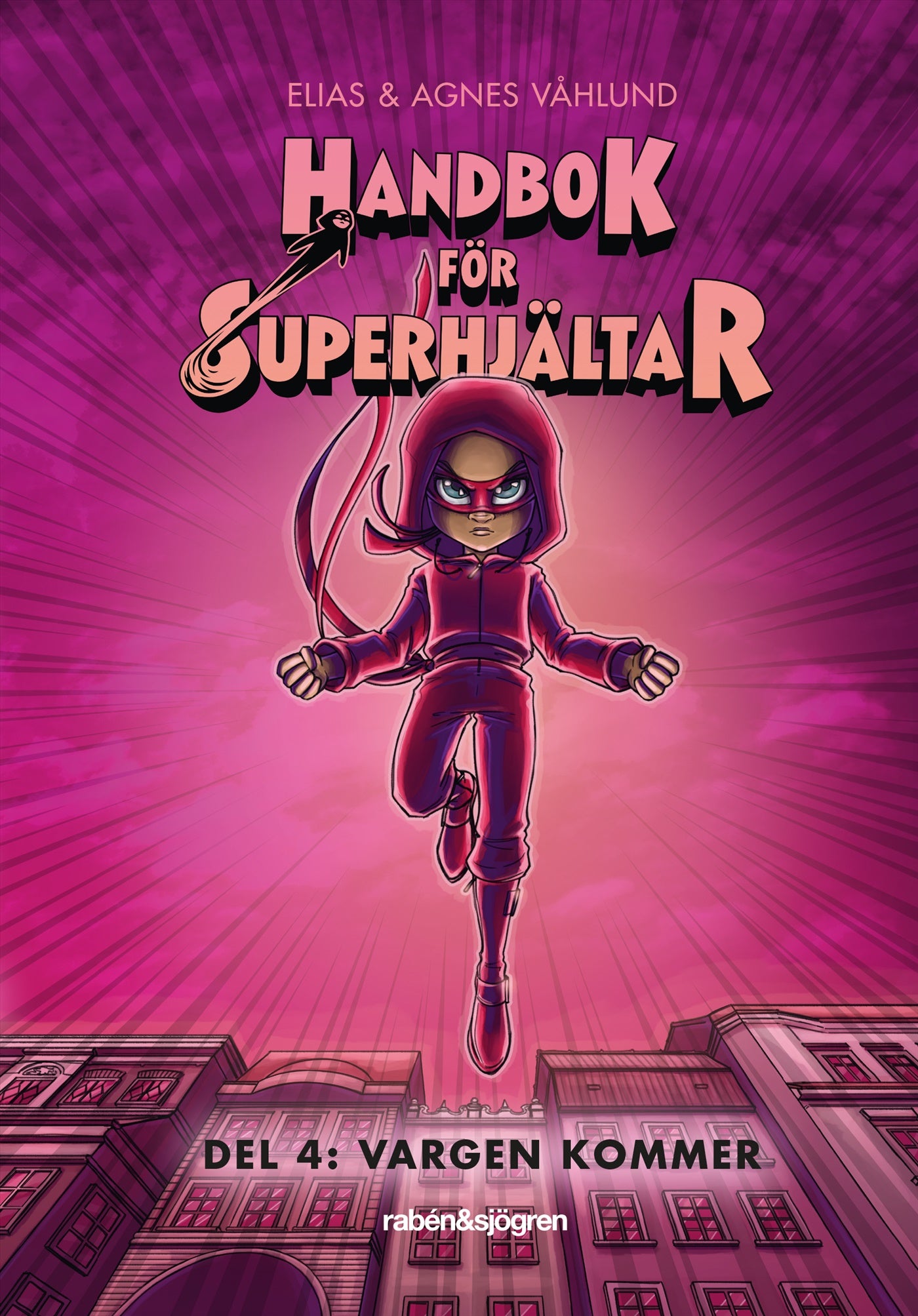 Handbok för superhjältar. Vargen kommer – E-bok