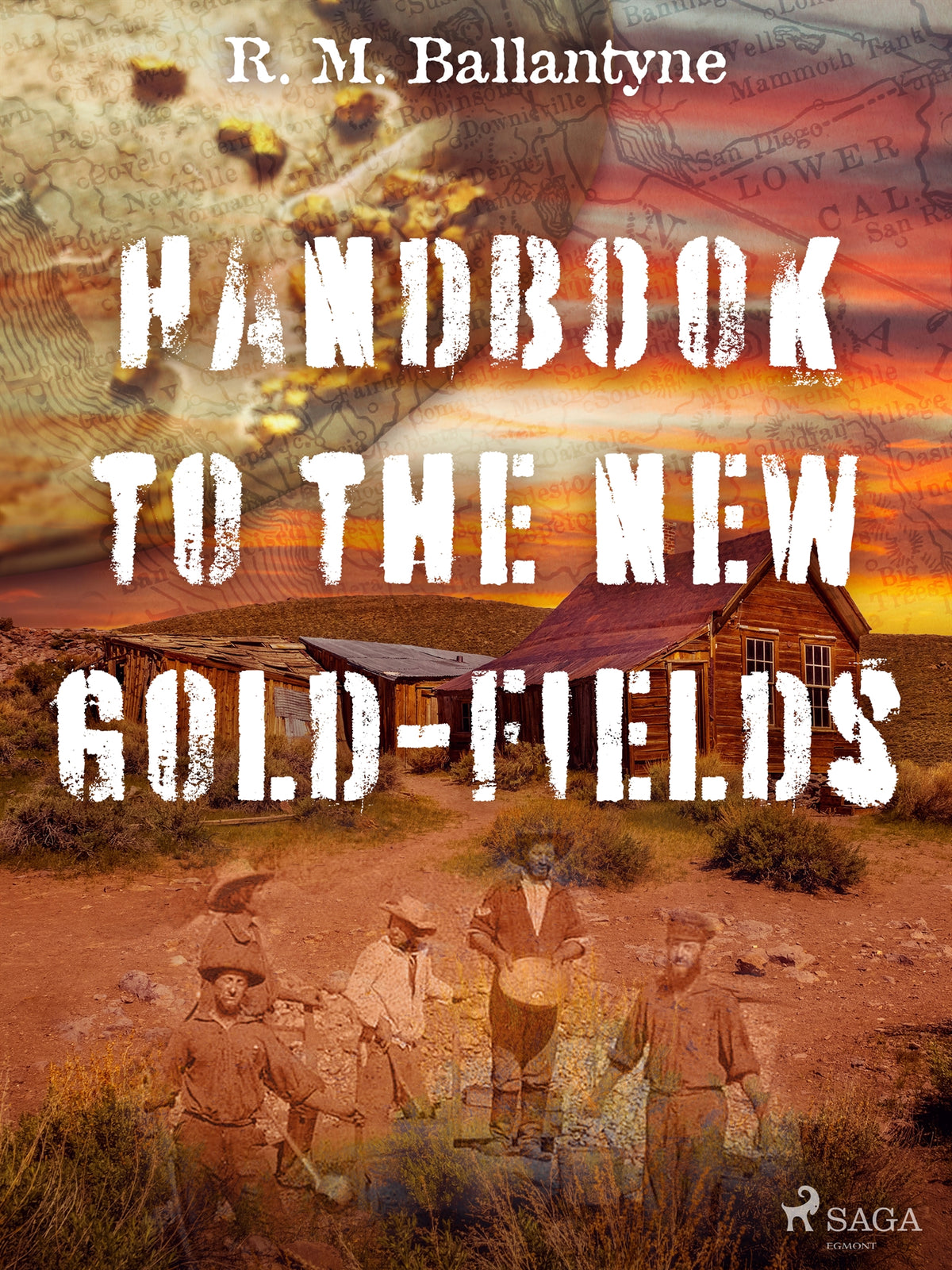 Handbook to the new Gold-fields – E-bok