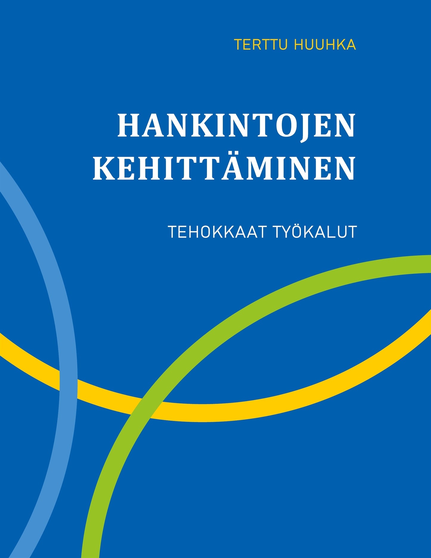 Hankintojen kehittäminen: Tehokkaat työkalut – E-bok