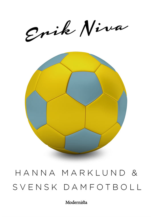Hanna Marklund & svensk damfotboll – E-bok