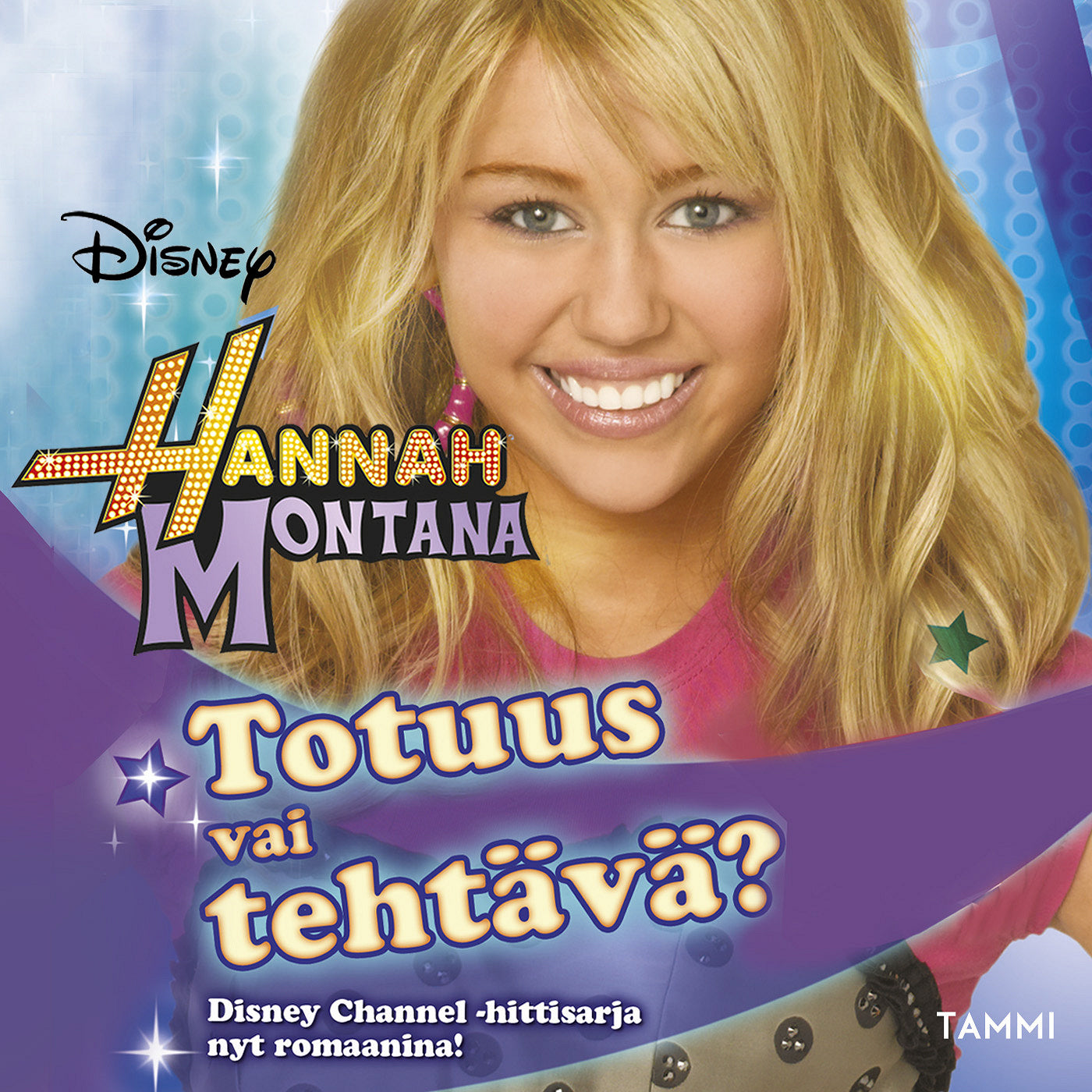 Hannah Montana. Totuus vai tehtävä? – Ljudbok