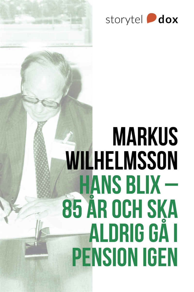Hans Blix – 85 år och ska aldrig gå i pension igen – E-bok