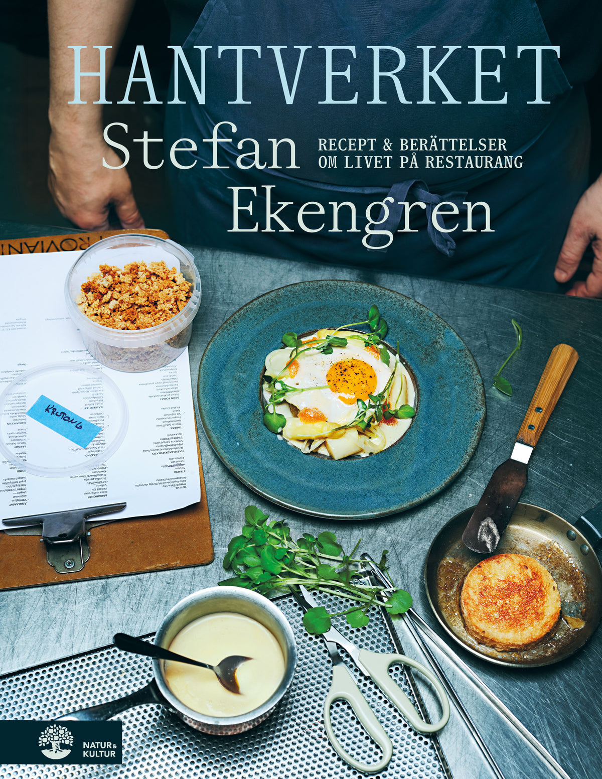 Hantverket : recept & berättelser om livet på restaurang – E-bok