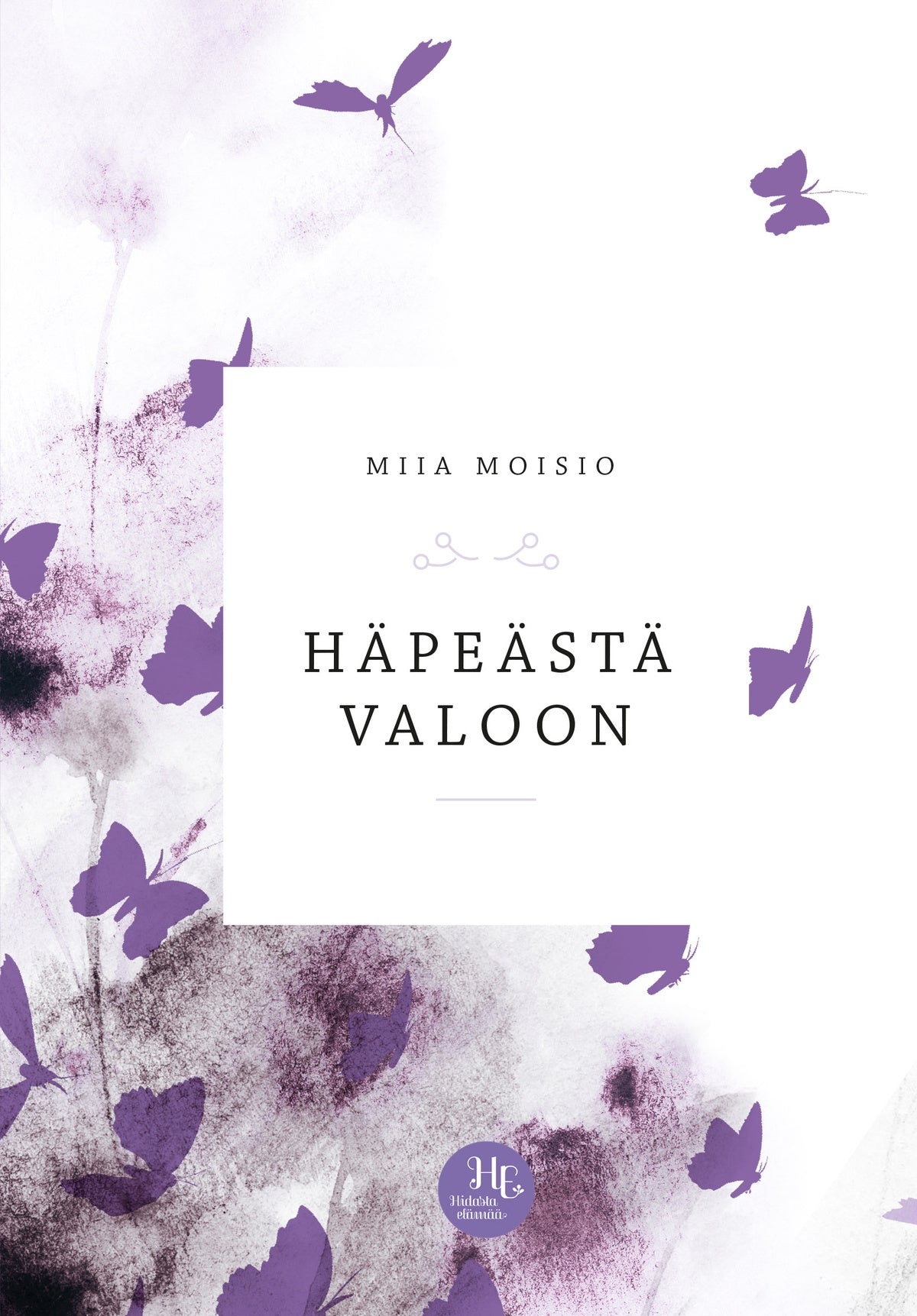 Häpeästä valoon – E-bok