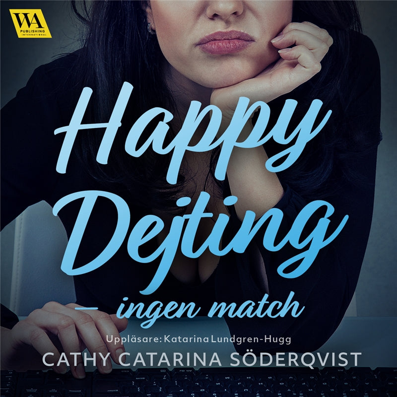 Happy Dejting - ingen match – Ljudbok