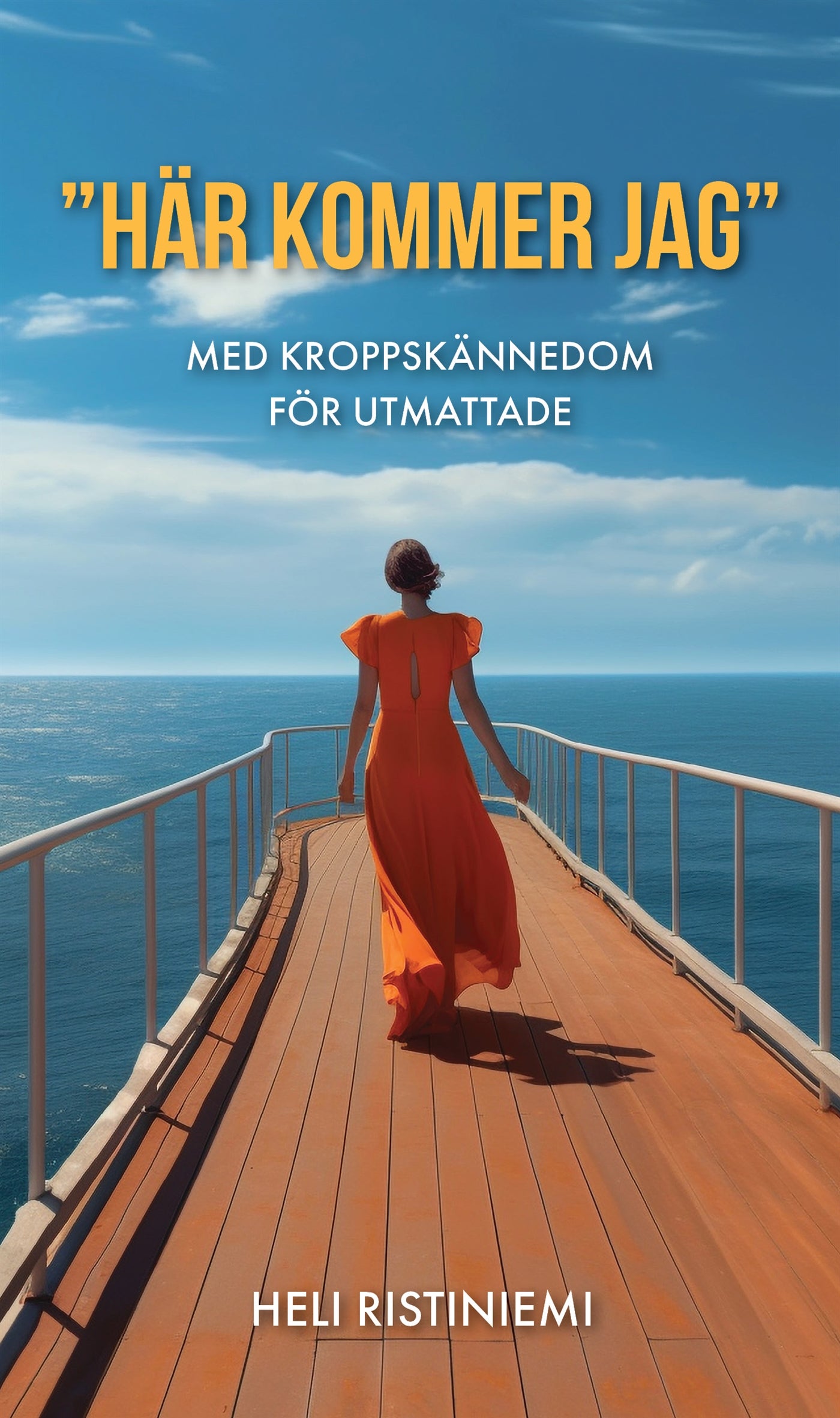 ”Här kommer jag” : med kroppskännedom för utmattade – E-bok