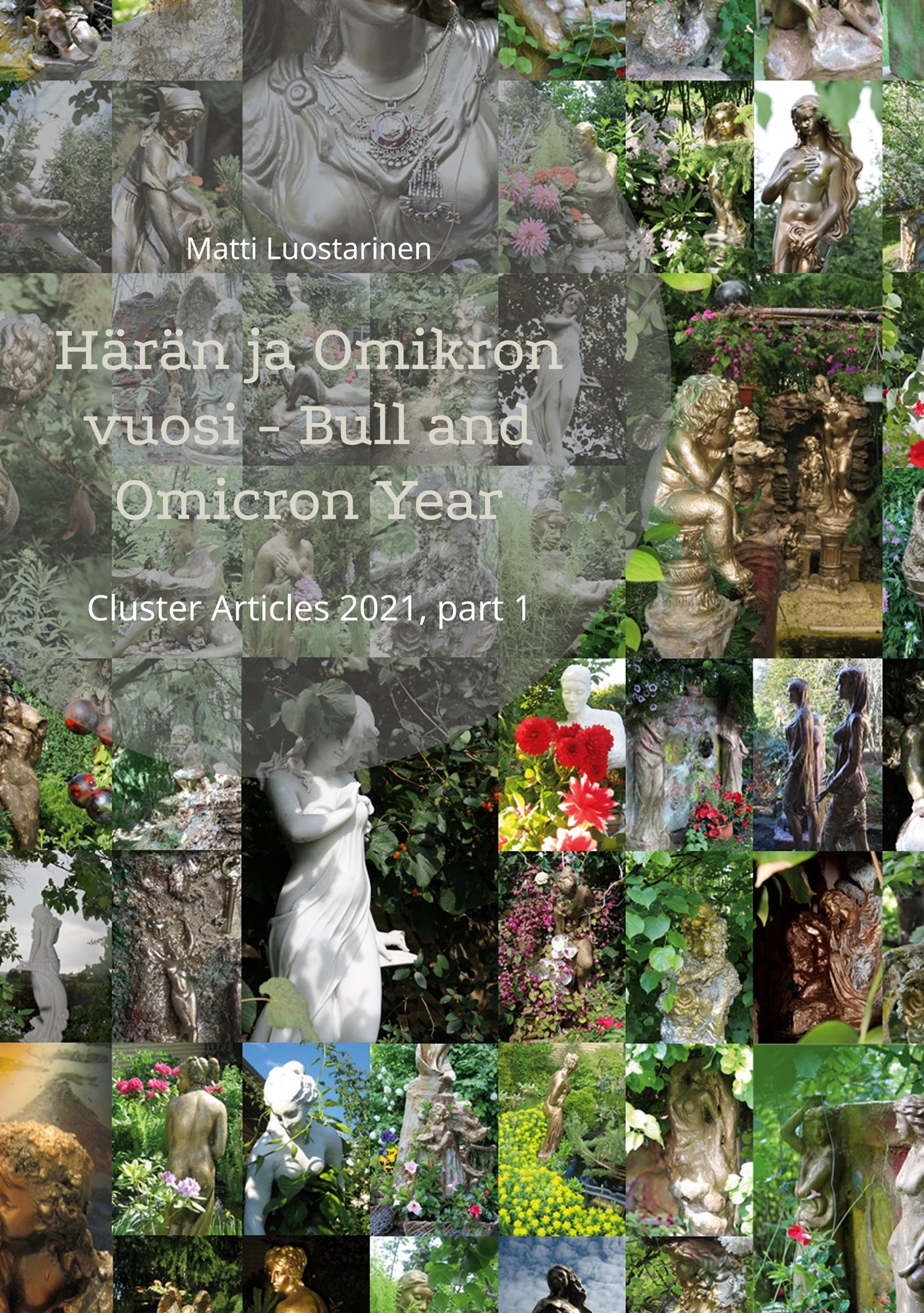 Härän ja Omikron vuosi, Bull and Omicron Year: Cluster Articles 2021, part 1 – E-bok