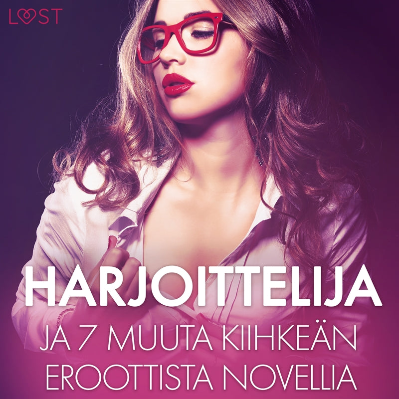 Harjoittelija ja 7 muuta kiihkeän eroottista novellia – Ljudbok