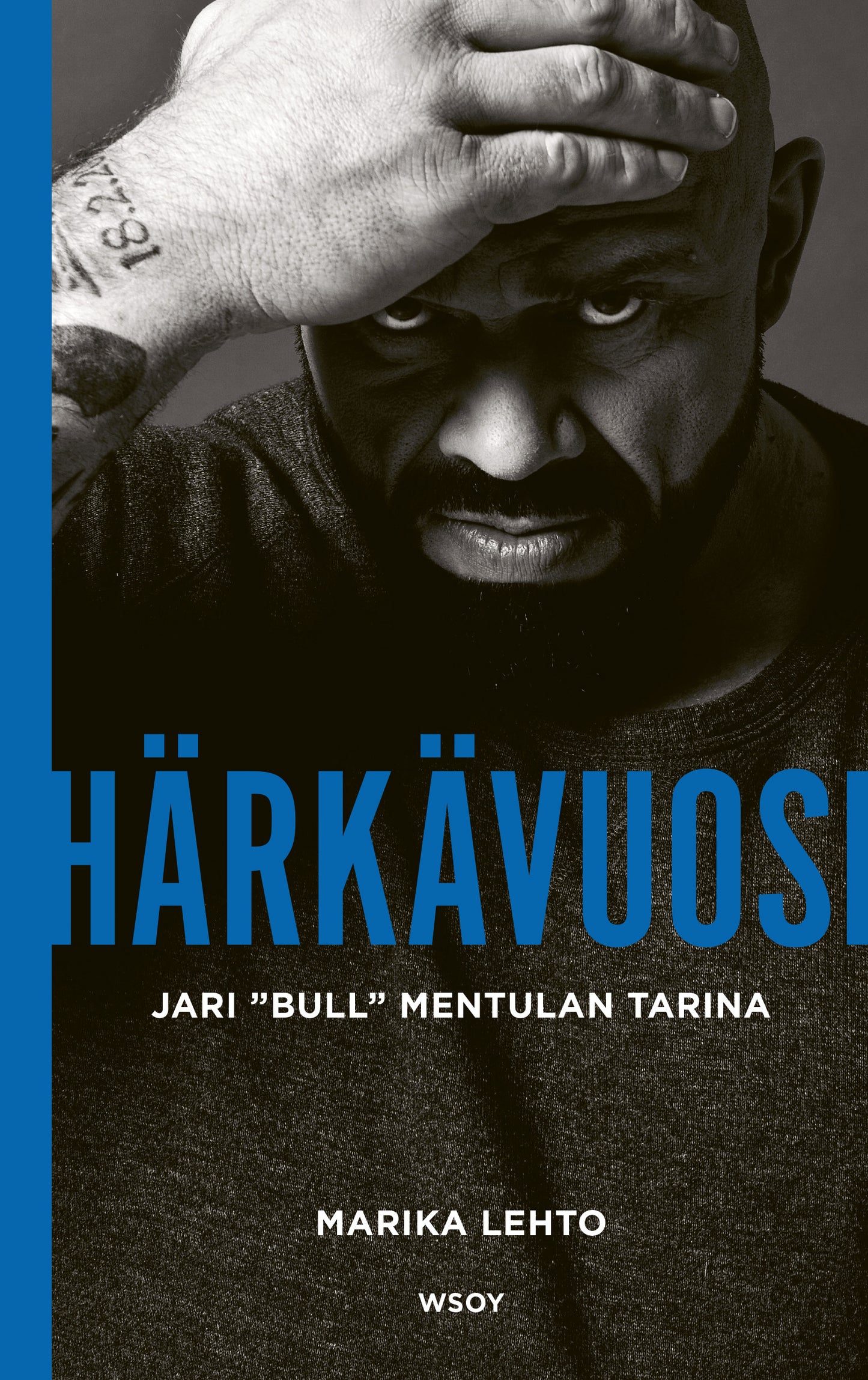 Härkävuosi. Jari Bull Mentulan tarina – E-bok