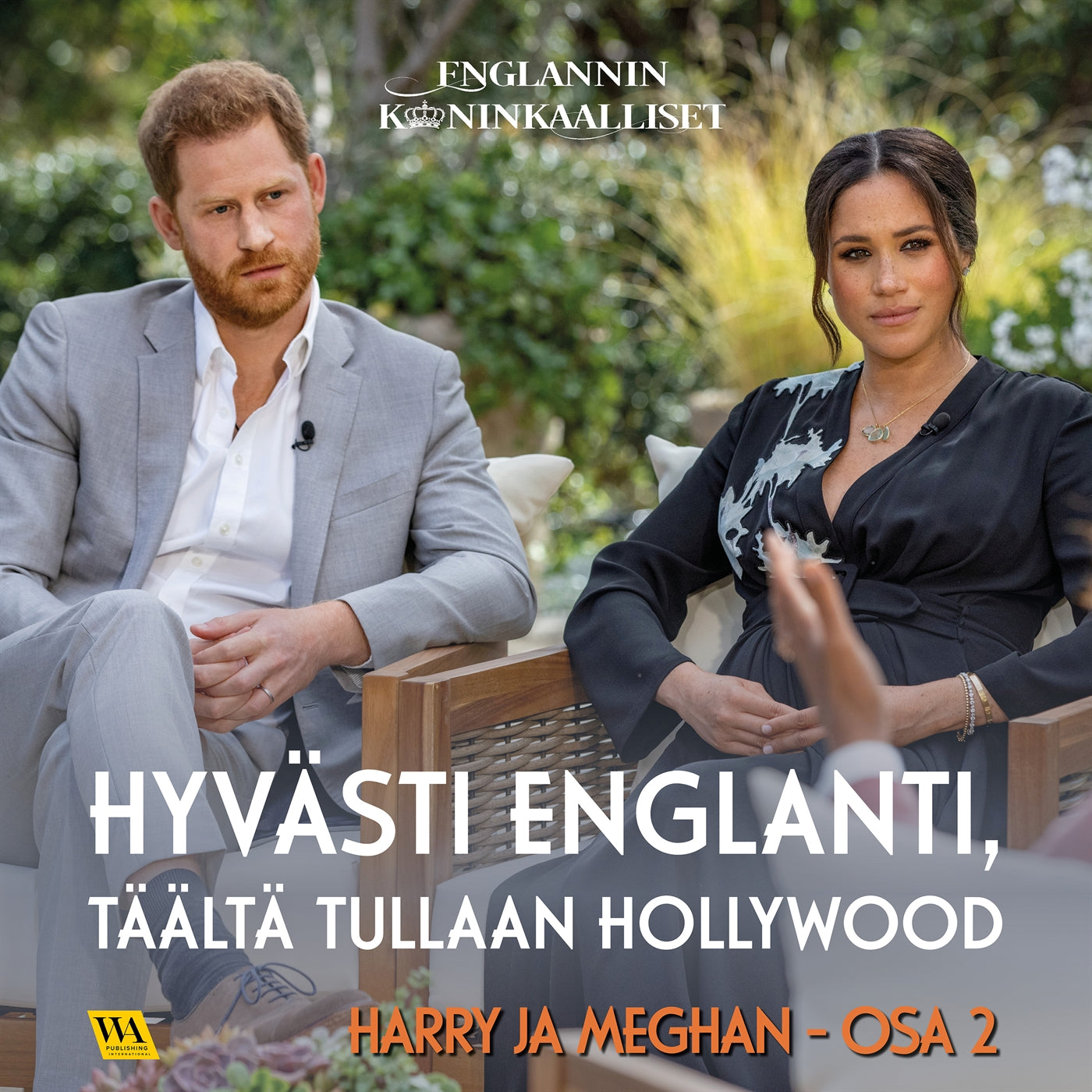 Harry ja Meghan, osa 2: Hyvästi Englanti, täältä tullaan Hollywood – Ljudbok