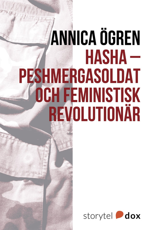 Hasha - Peshmergasoldat och feministisk revolutionär – E-bok