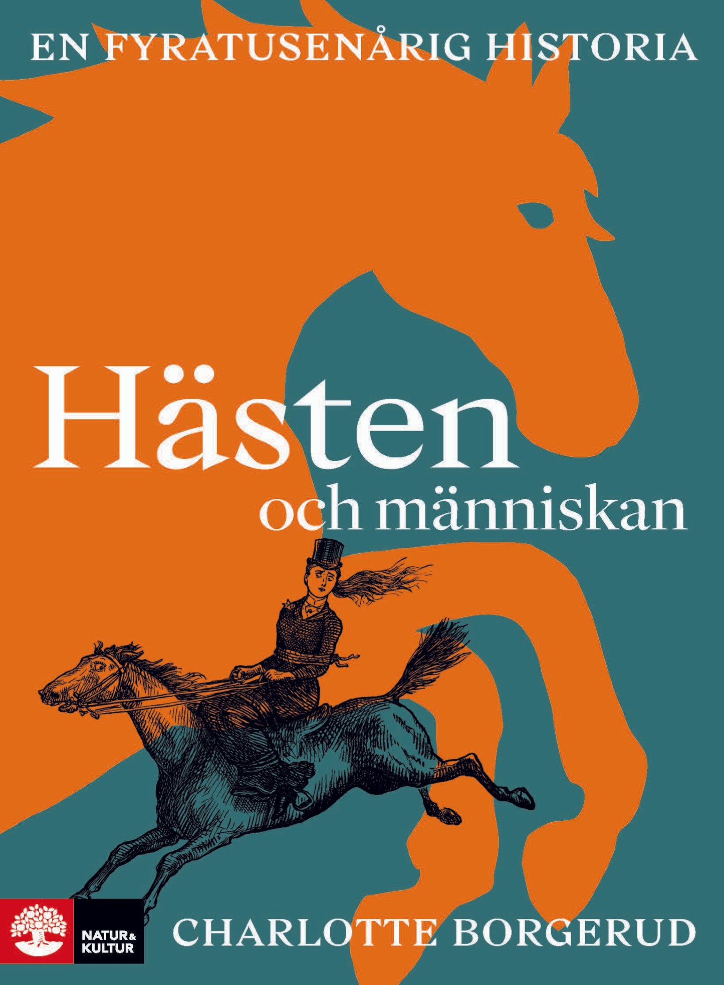 Hästen och människan : en fyratusenårig historia – E-bok