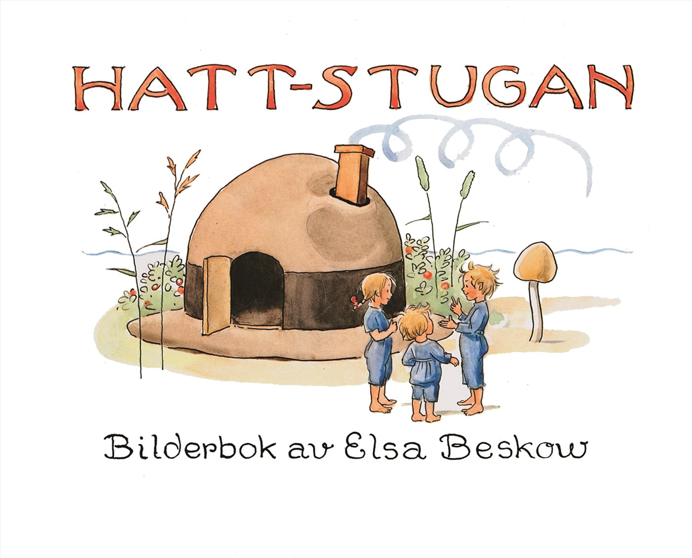 Hattstugan : en saga på vers med rim som barnen få hitta på själva – E-bok