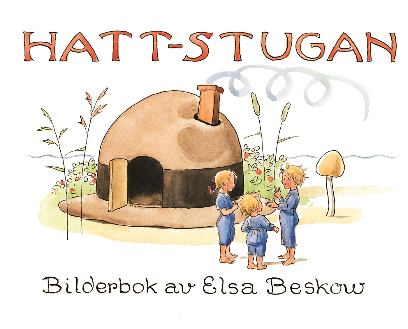 Hattstugan : en saga på vers med rim som barnen få hitta på själva – E-bok