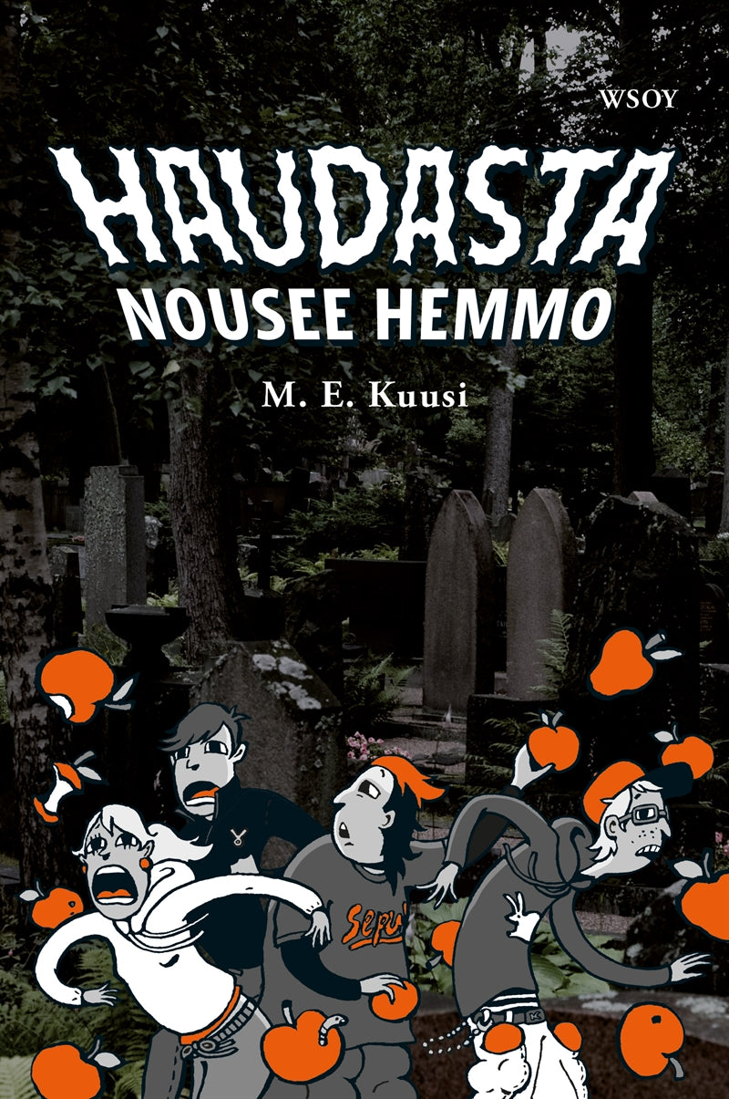 Haudasta nousee hemmo – E-bok