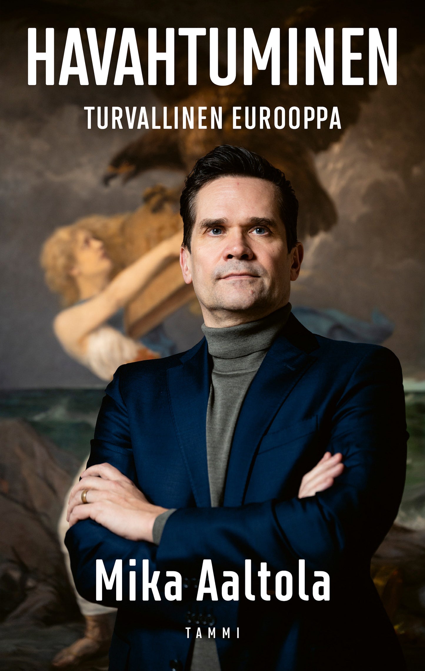 Havahtuminen - Turvallinen Eurooppa – E-bok