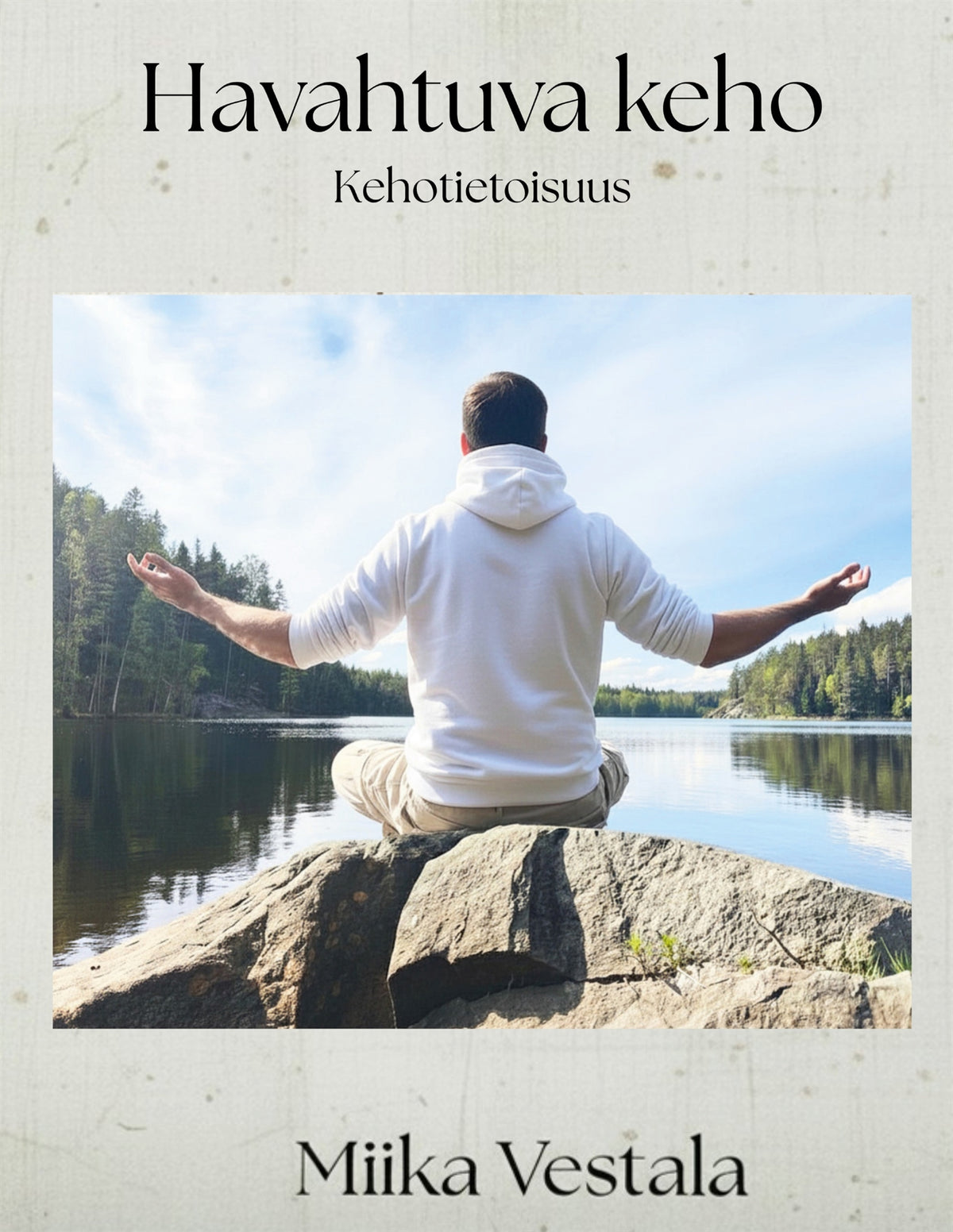 Havahtuva keho: Kehotietoisuus – E-bok