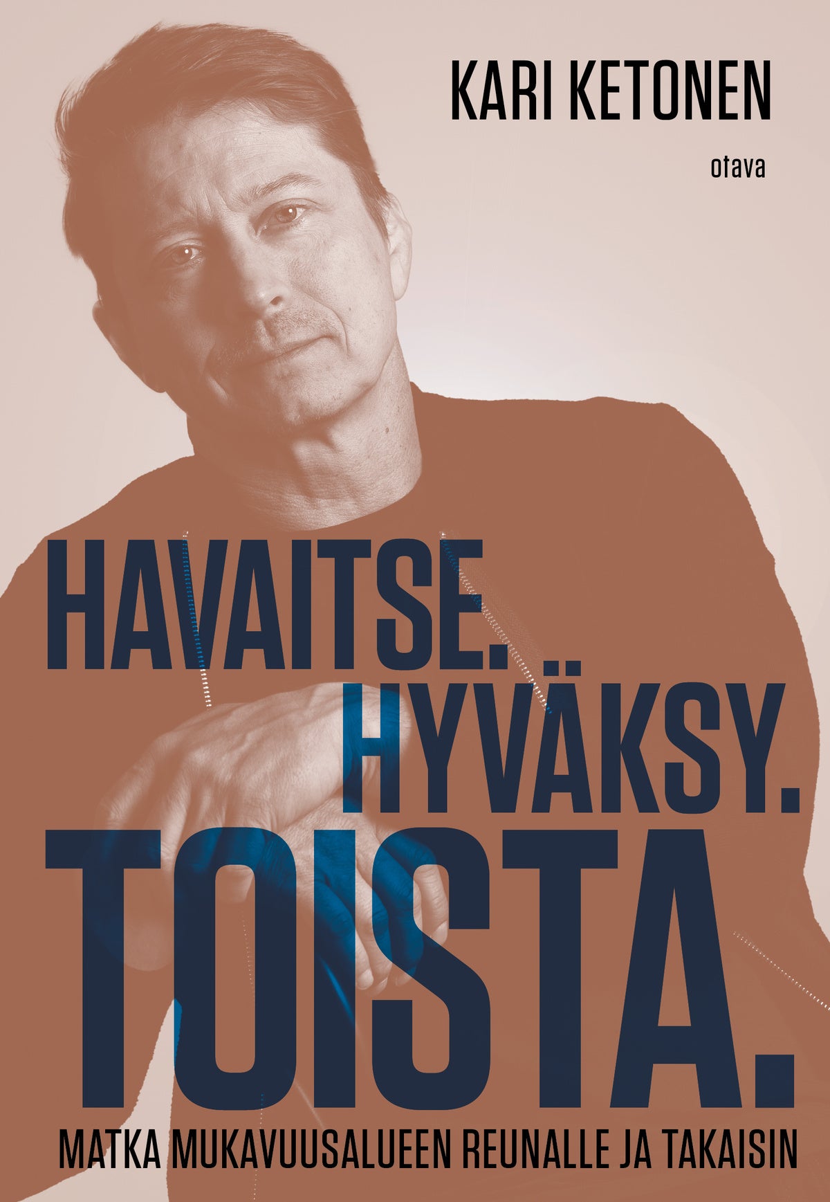 Havaitse. Hyväksy. Toista. – E-bok
