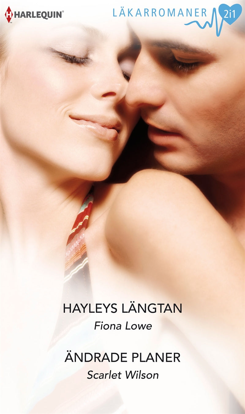 Hayleys längtan / Ändrade planer – E-bok